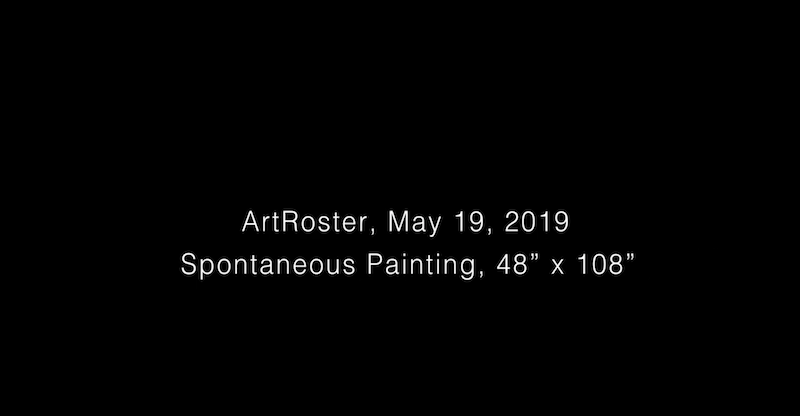 Spontaneous Painting by ArtRoster Artists, 48″ x 108″, May 19, 2019